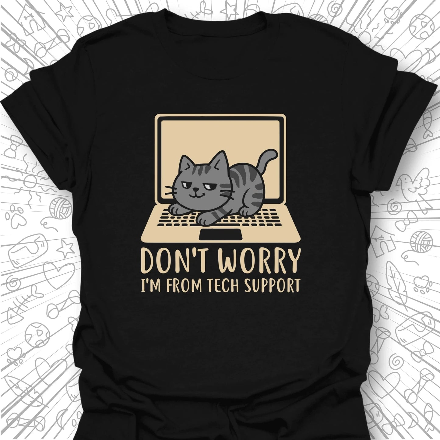I'm From Tech Support T-Shirt