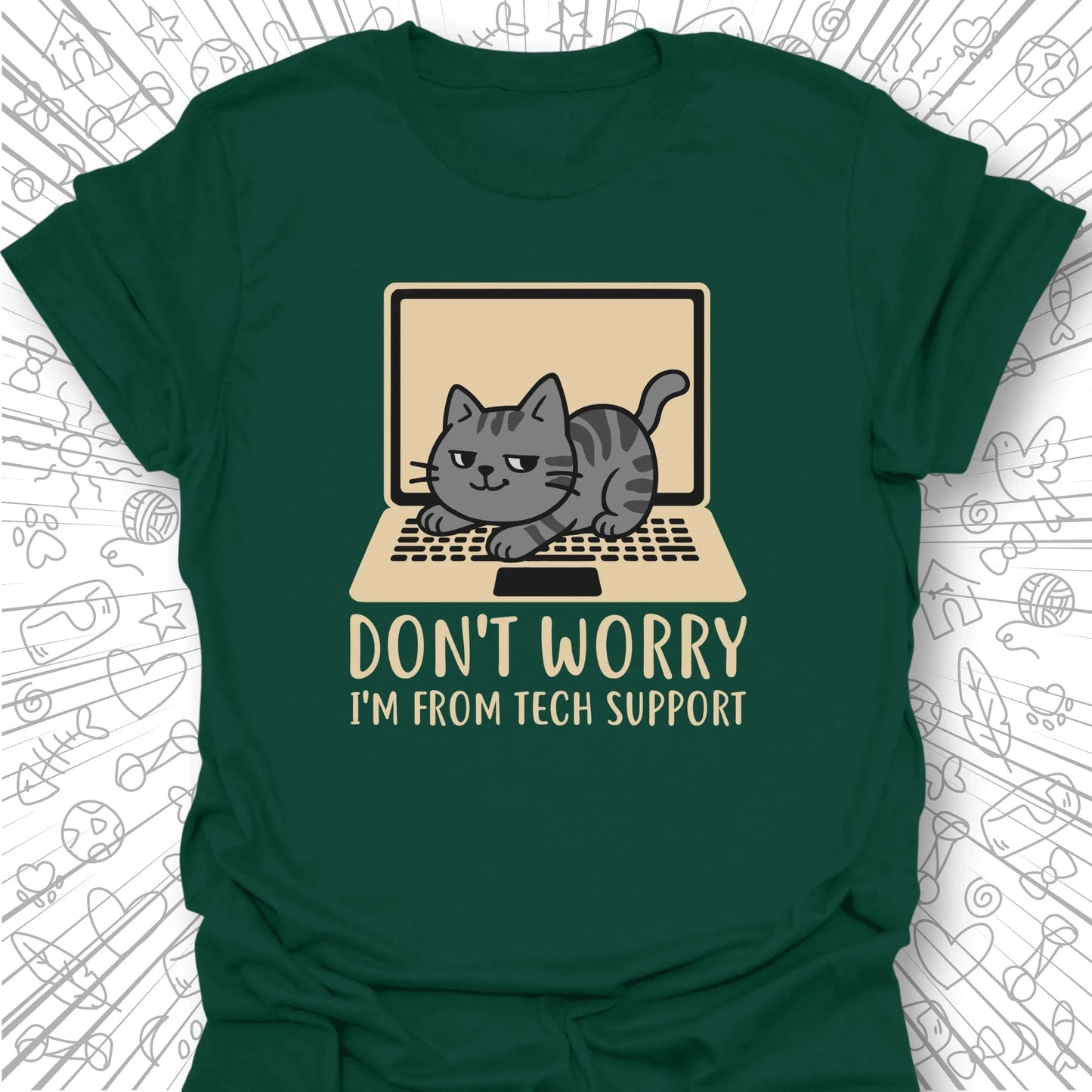 I'm From Tech Support T-Shirt