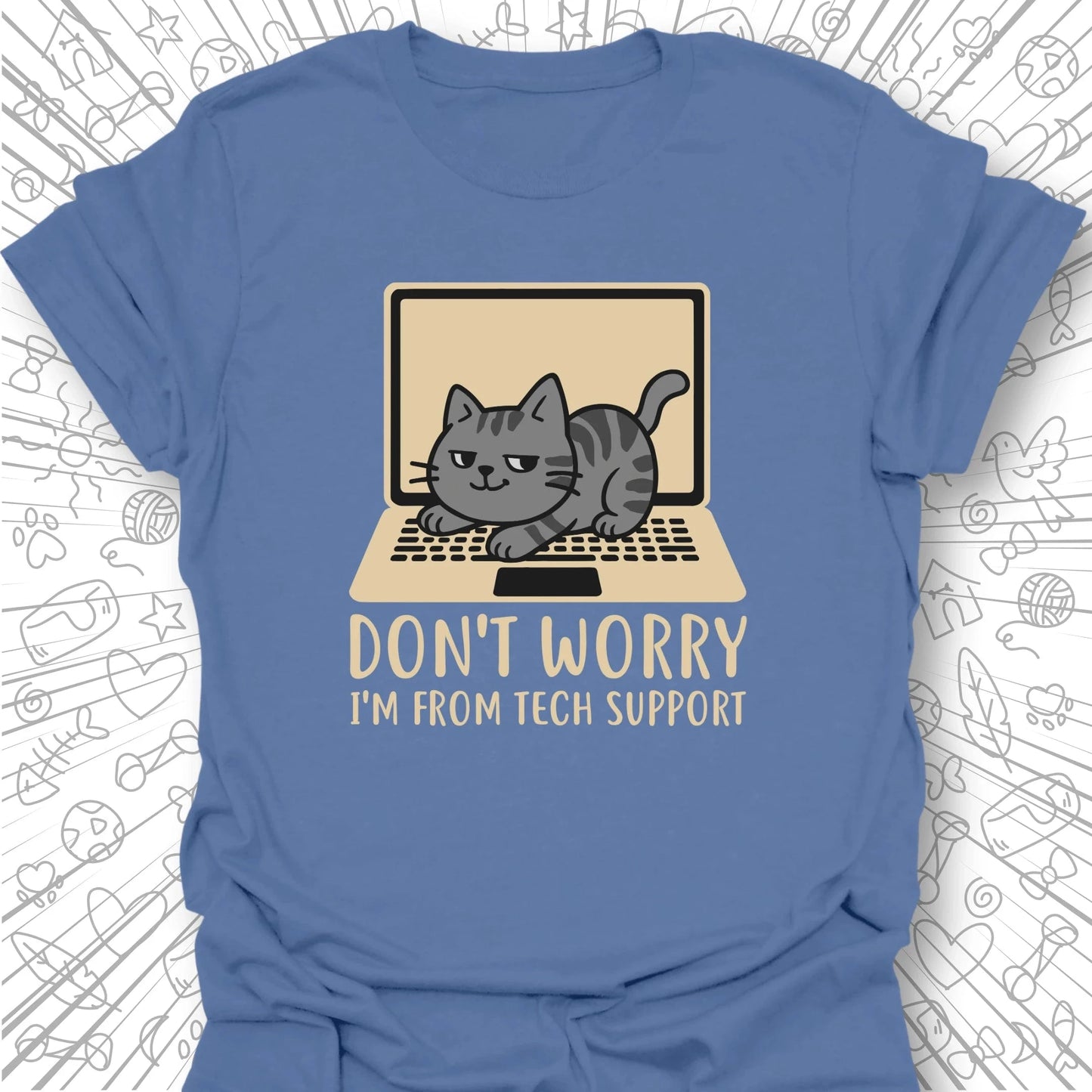 I'm From Tech Support T-Shirt