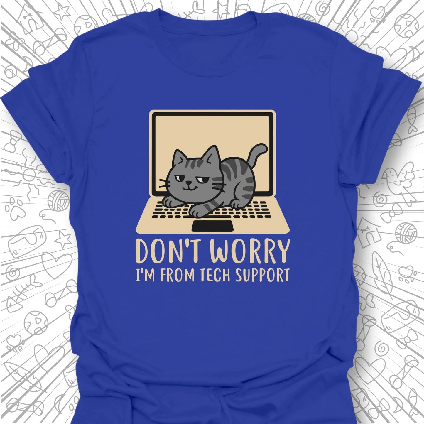 I'm From Tech Support T-Shirt
