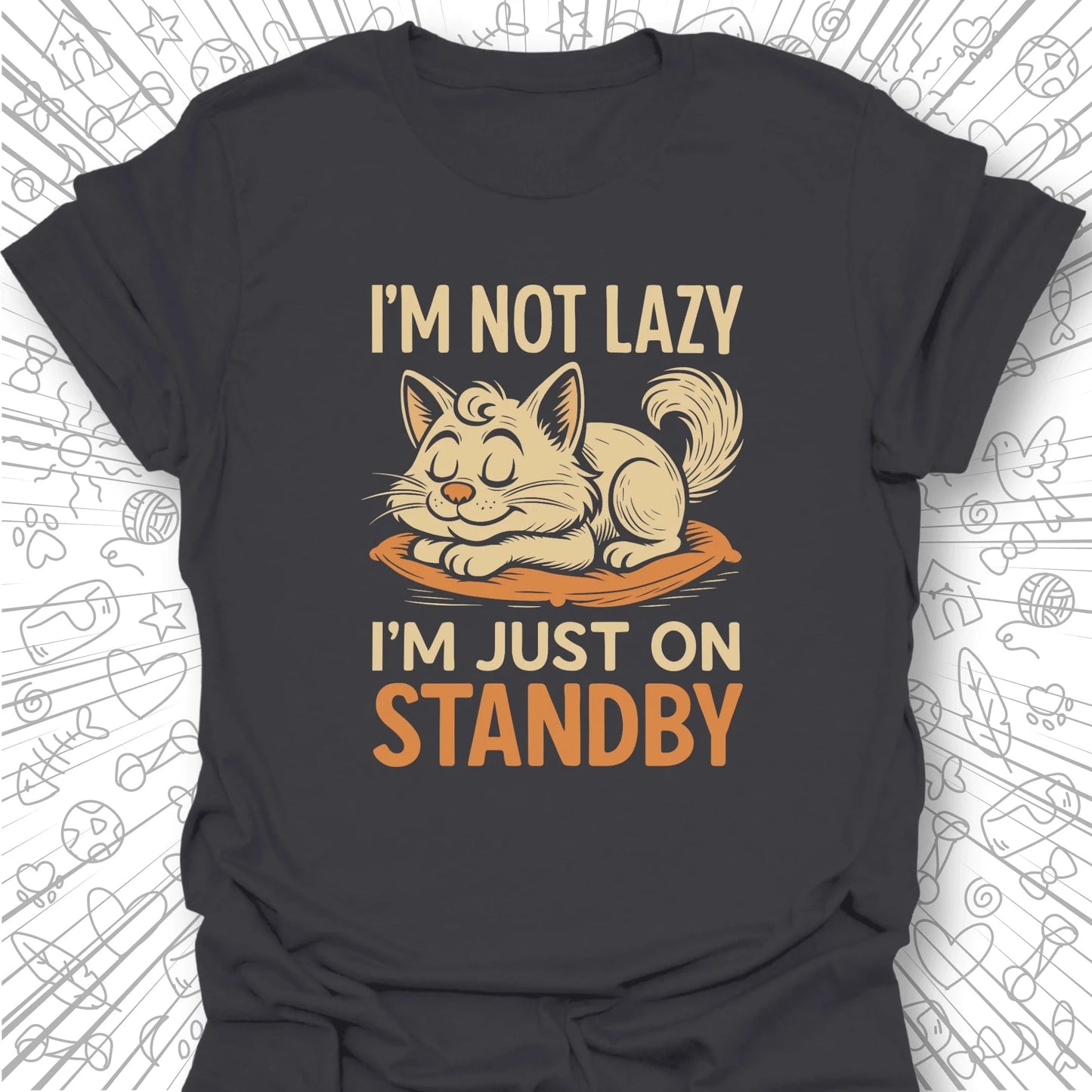 I'm Not Lazy T-Shirt