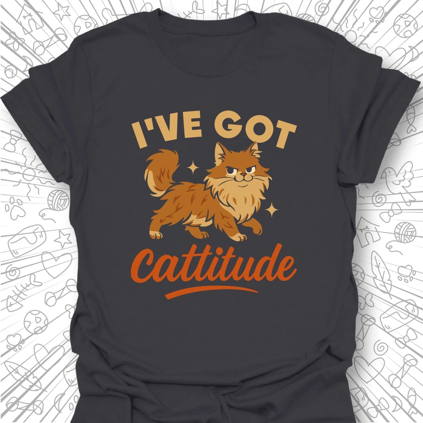 I've Got Cattitude T-Shirt