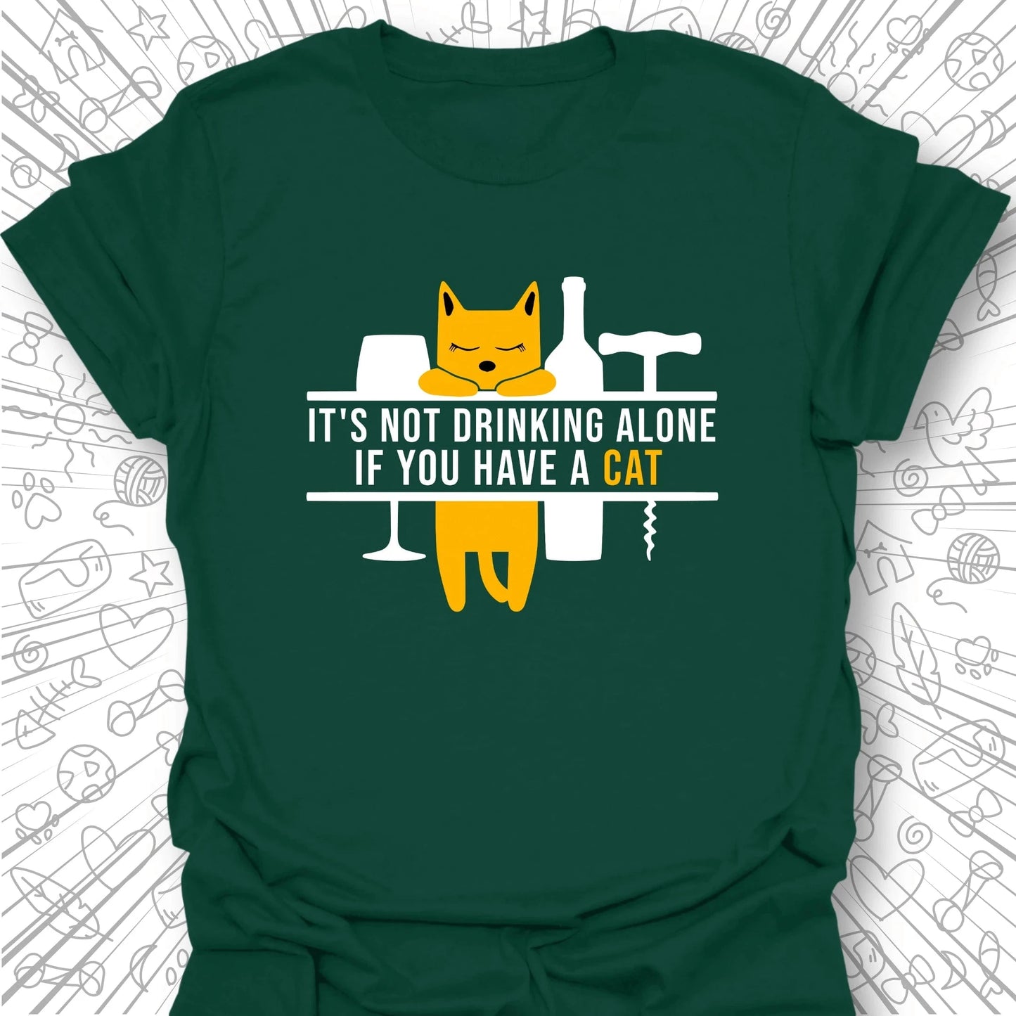 It's Not Drinking Alone T-Shirt