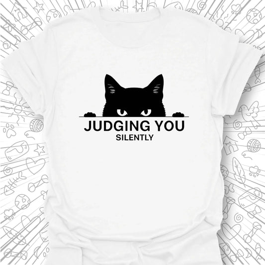 Judging You, Silently T-Shirt