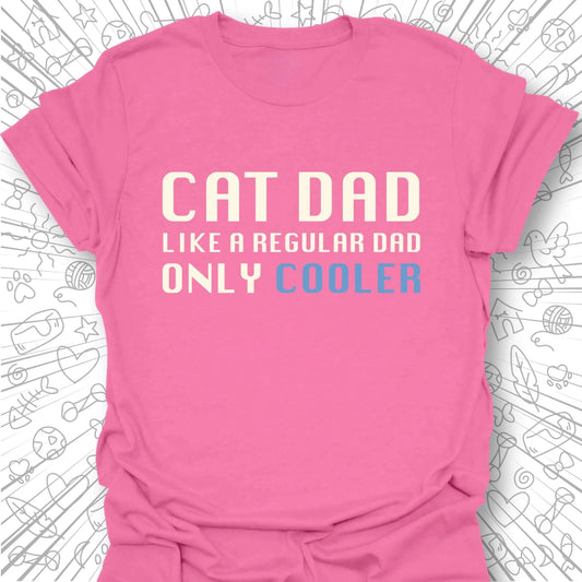 Like a Regular Dad T-Shirt