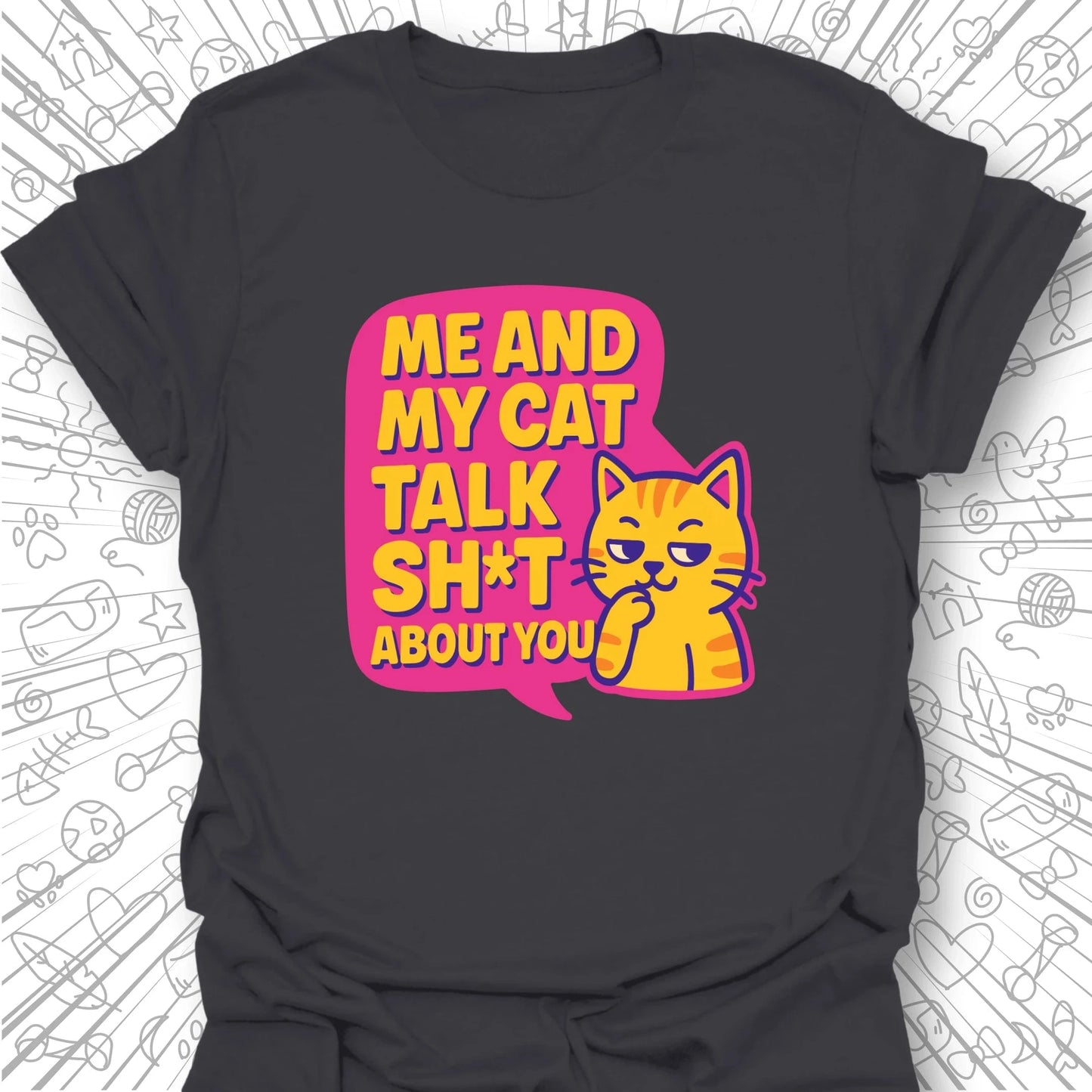 Me And My Cat Talk T-Shirt