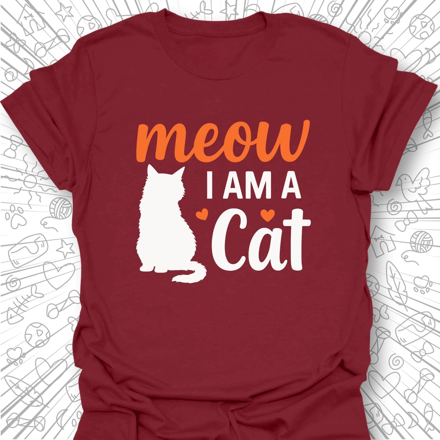 Meow, I Am A Cat T-Shirt