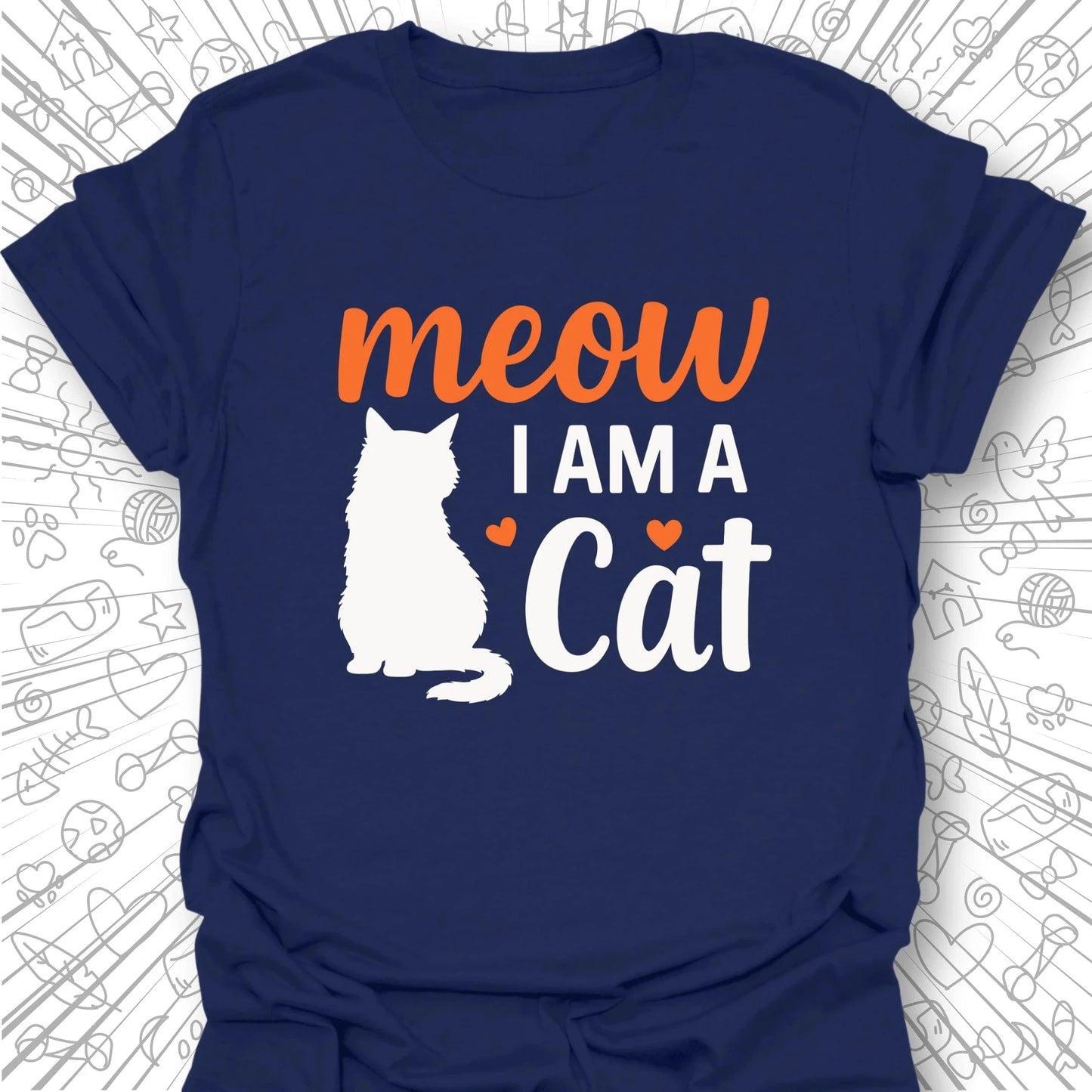 Meow, I Am A Cat T-Shirt