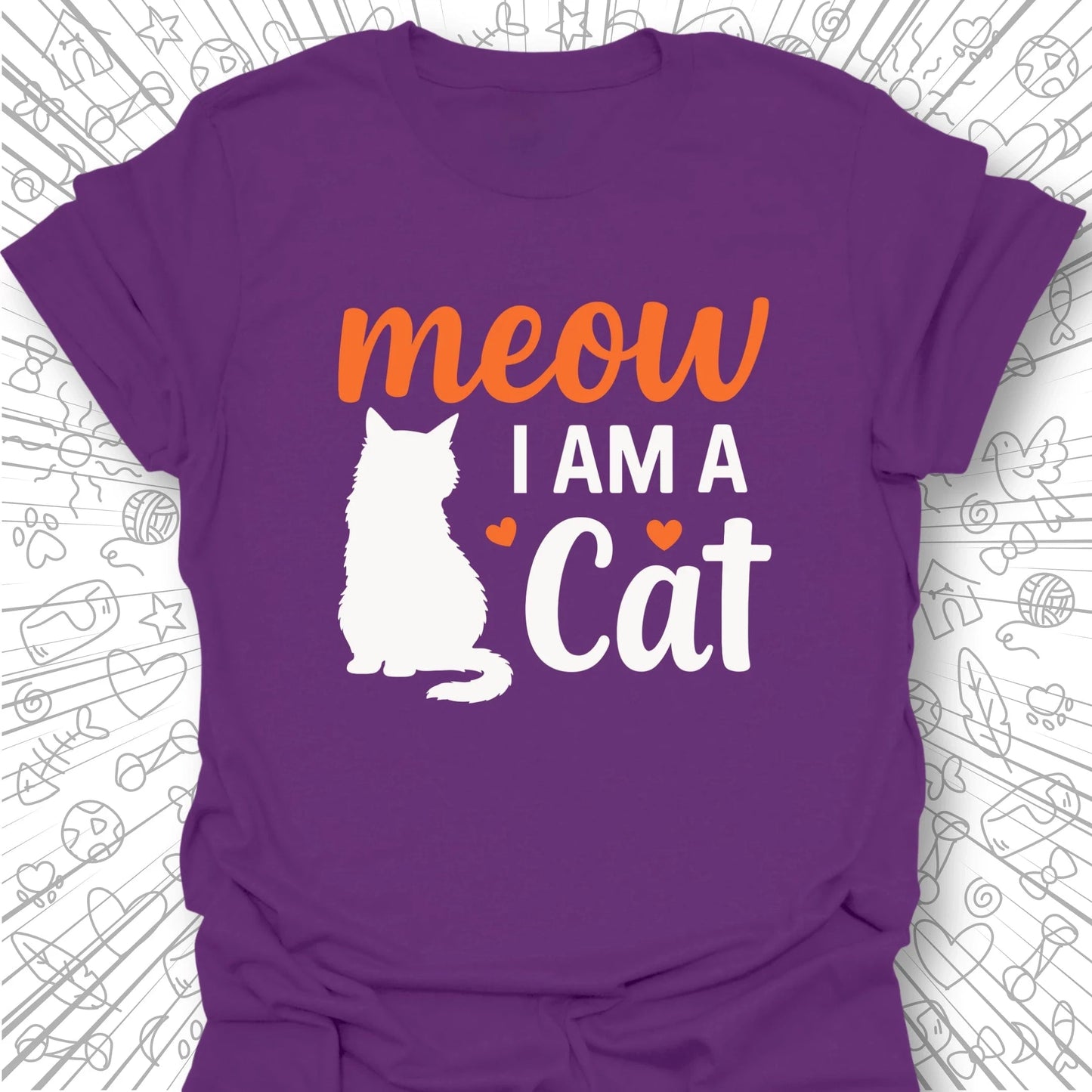 Meow, I Am A Cat T-Shirt