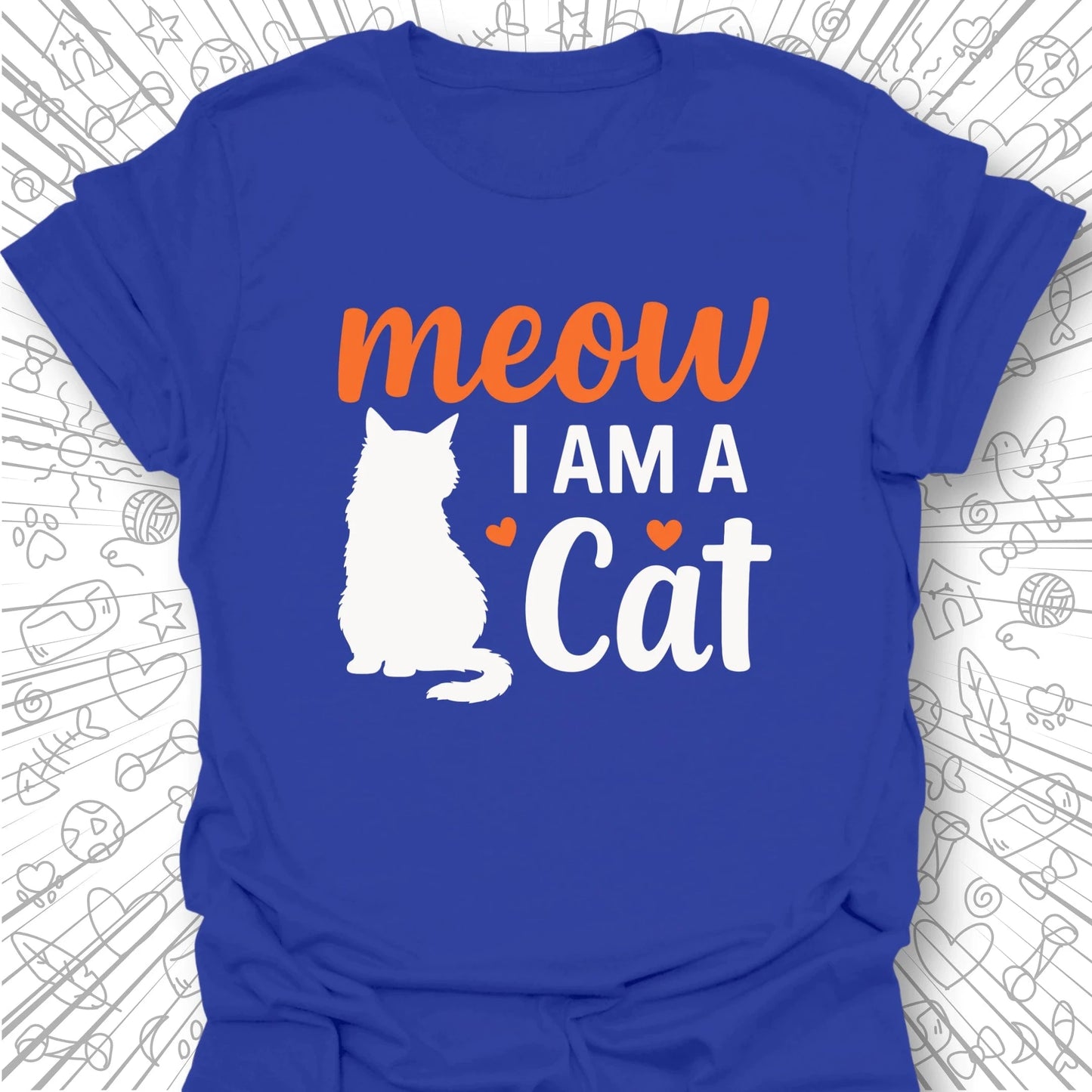 Meow, I Am A Cat T-Shirt