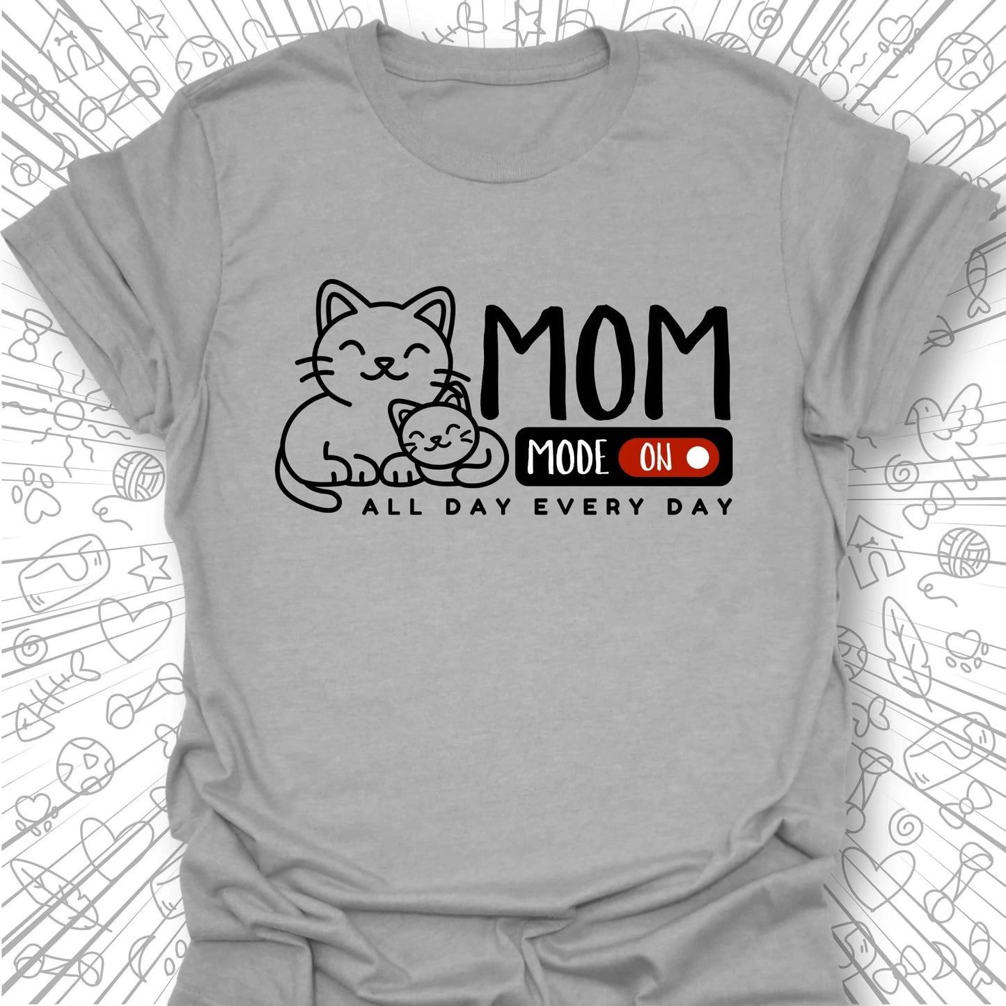Mom Mode T-Shirt