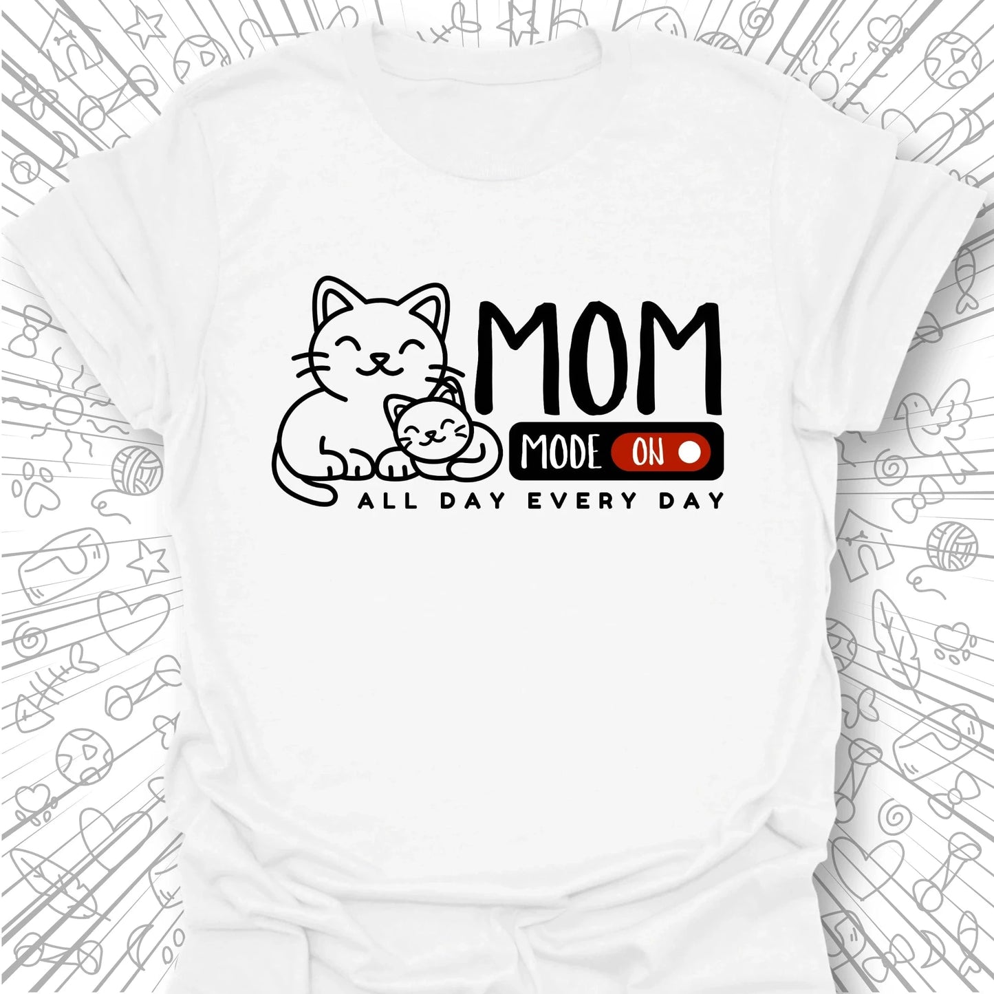 Mom Mode T-Shirt