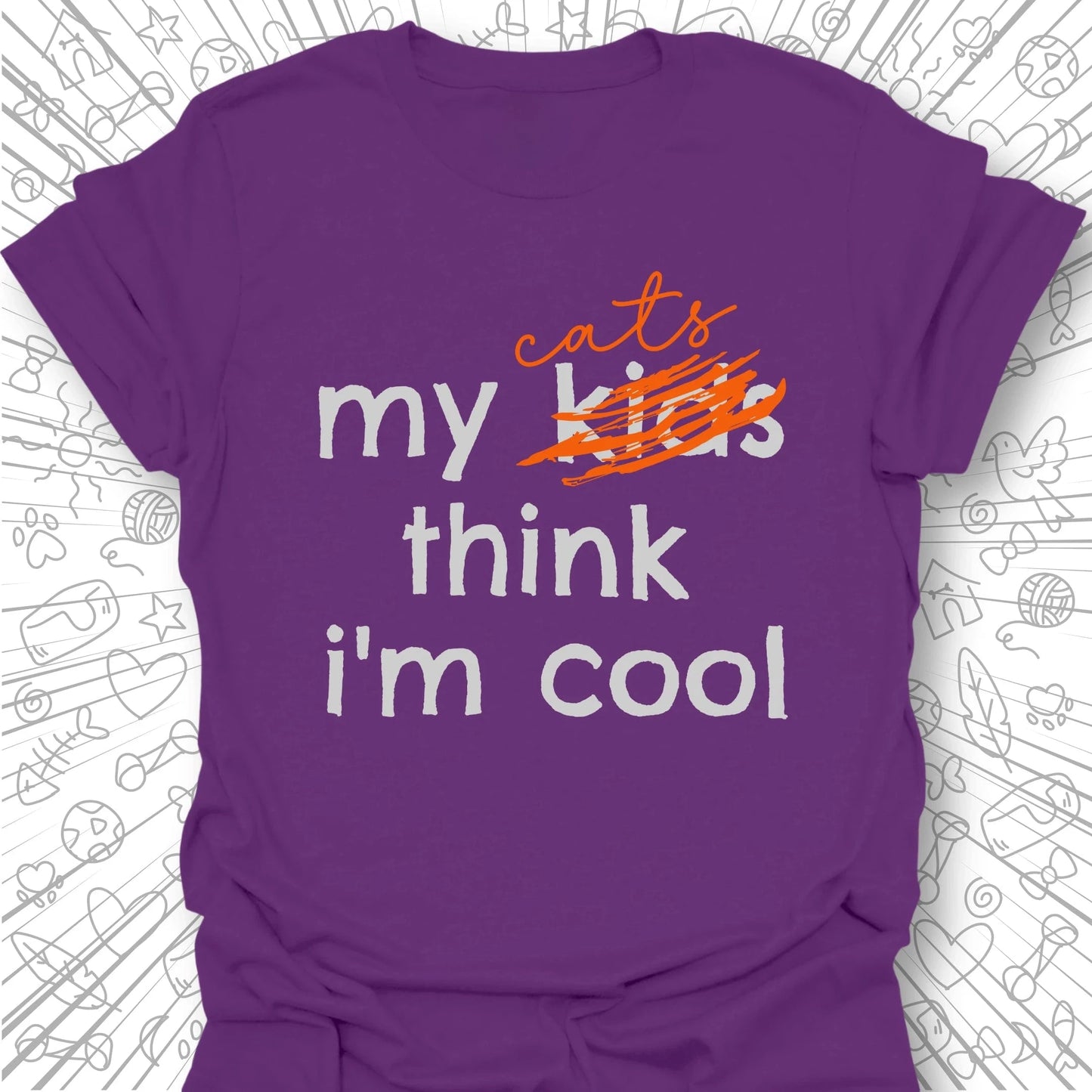 My Kids Think I'm Cool T-Shirt