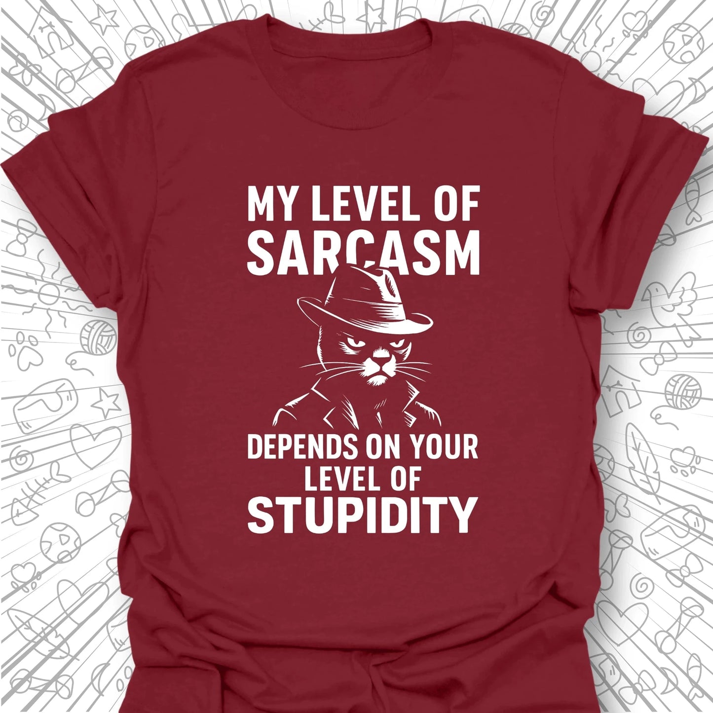 My Level of Sarcasm T-Shirt