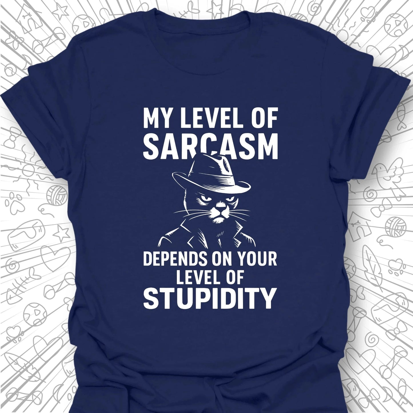 My Level of Sarcasm T-Shirt
