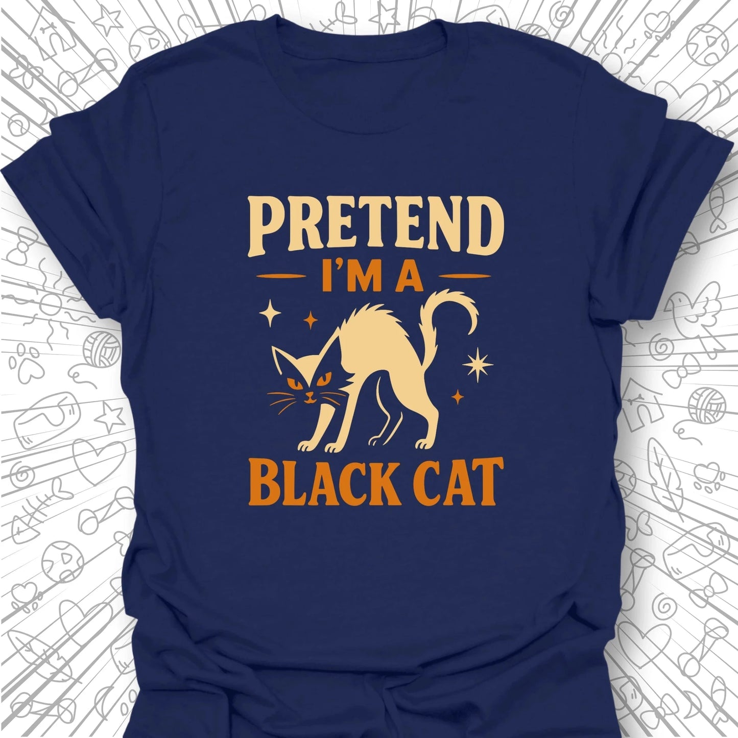 Pretend I'm A Black Cat T-Shirt