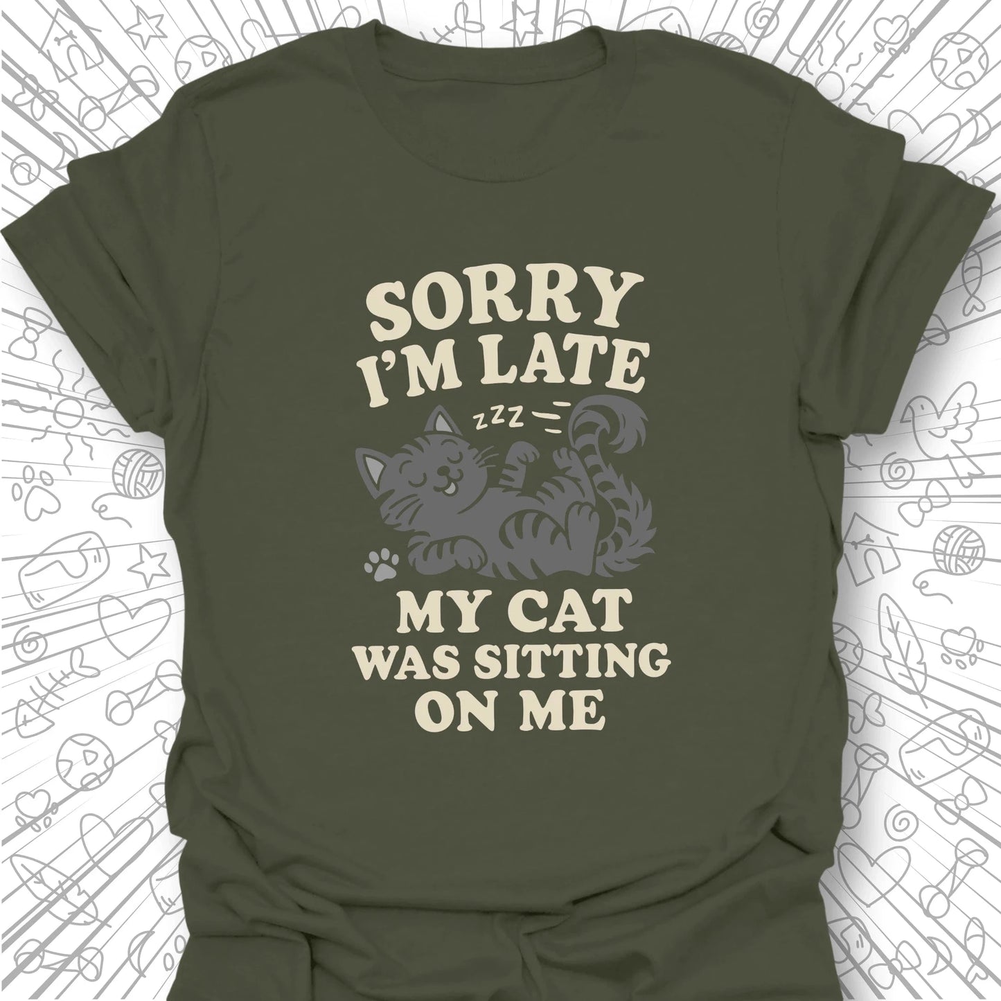 Sorry I'm Late T-Shirt