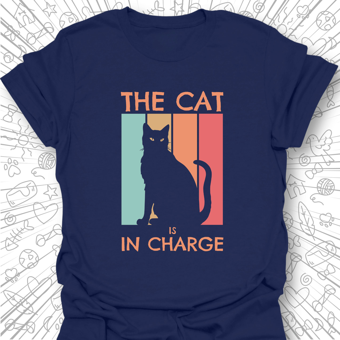 The Cat Is In Charge T-Shirt