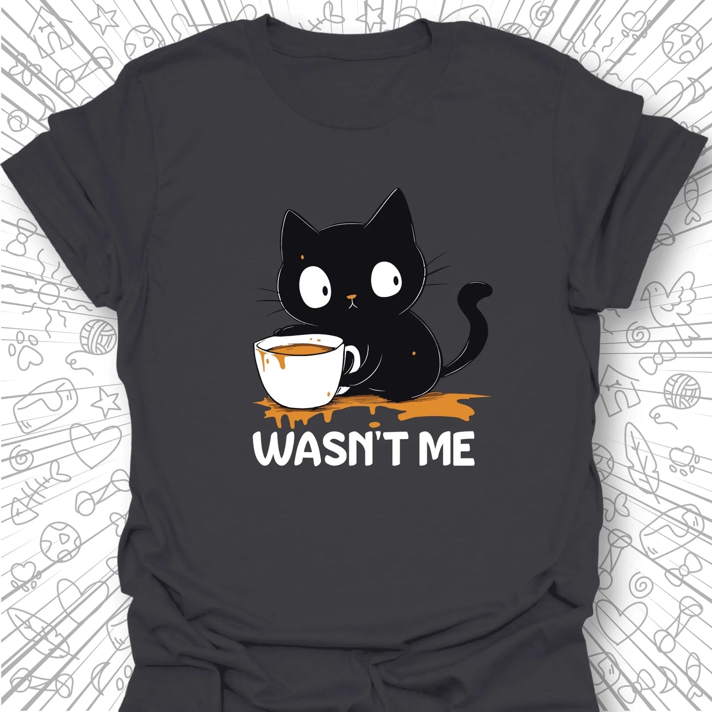 Wasn't Me T-Shirt