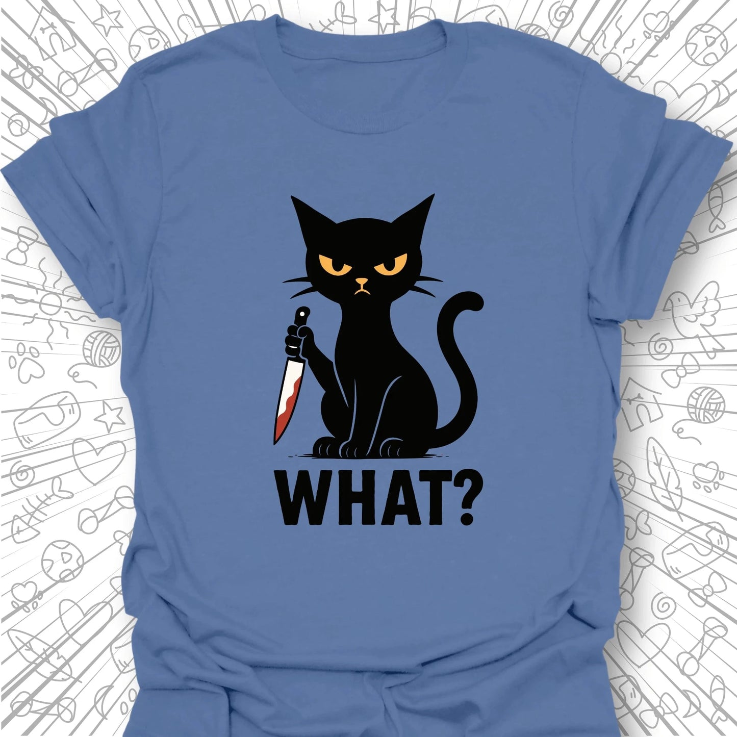 What? T-Shirt