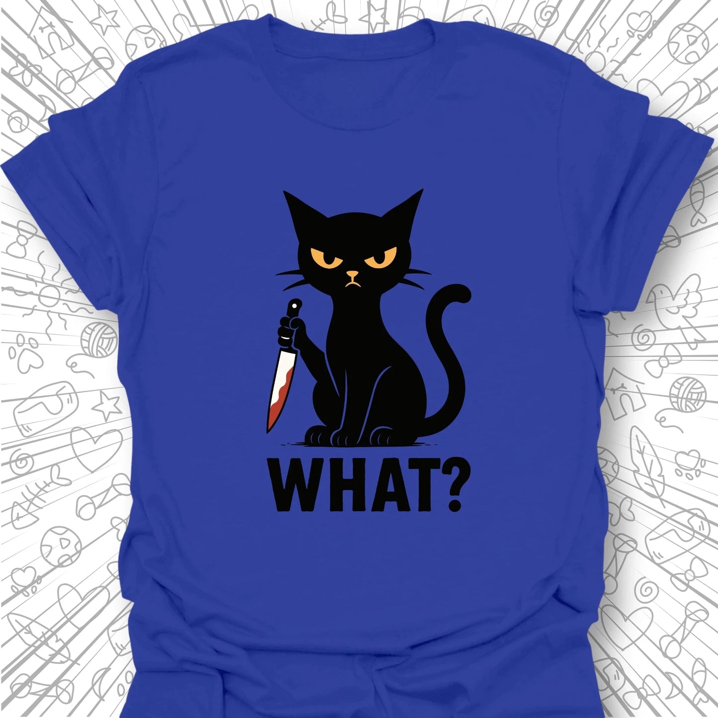 What? T-Shirt