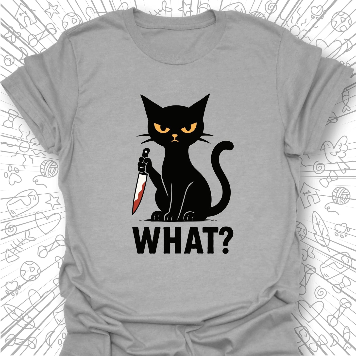 What? T-Shirt