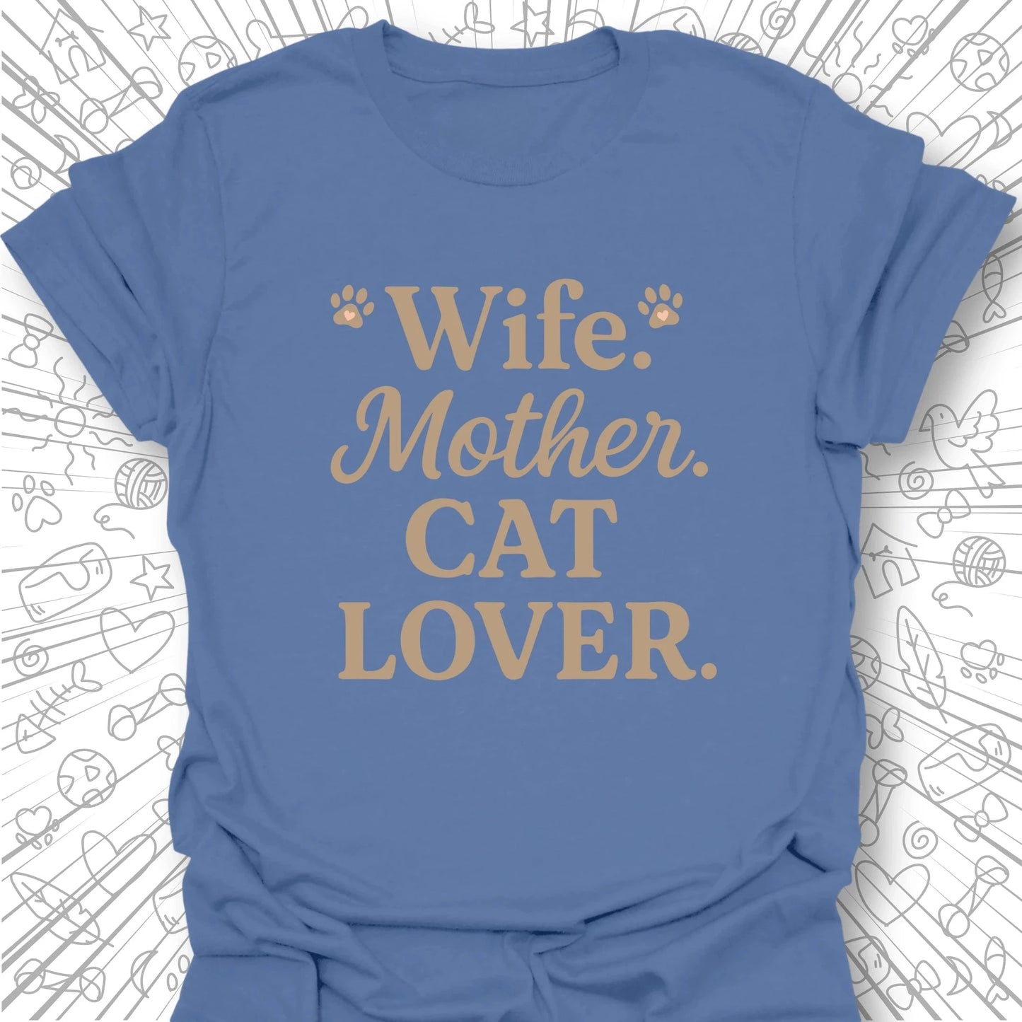 Wife Mother Cat Lover T-Shirt