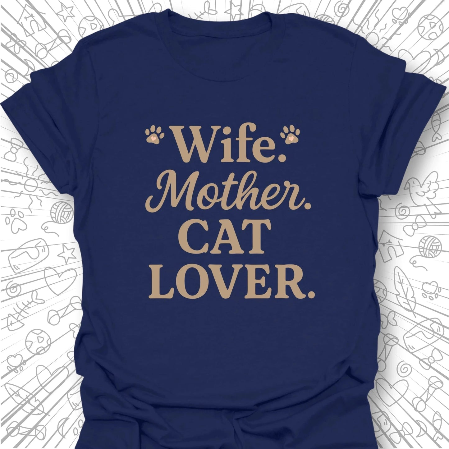 Wife Mother Cat Lover T-Shirt