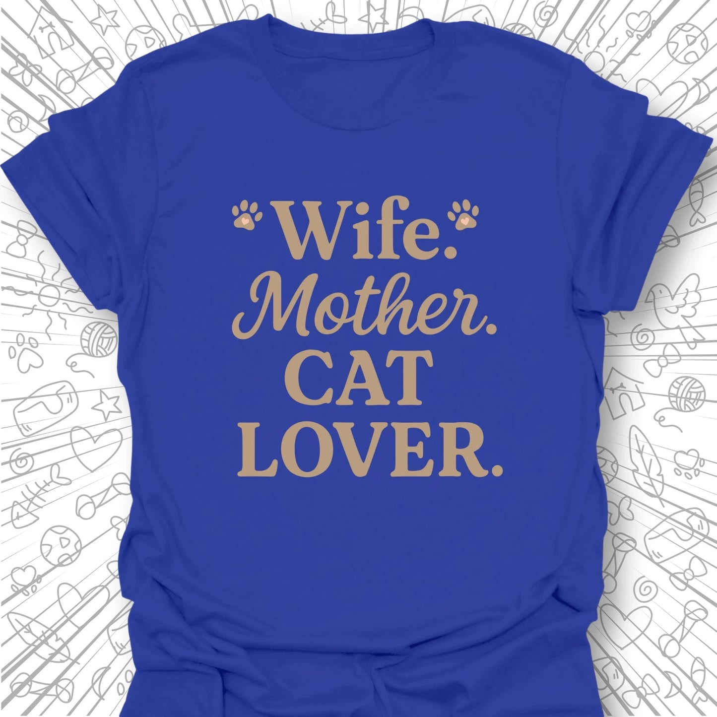 Wife Mother Cat Lover T-Shirt