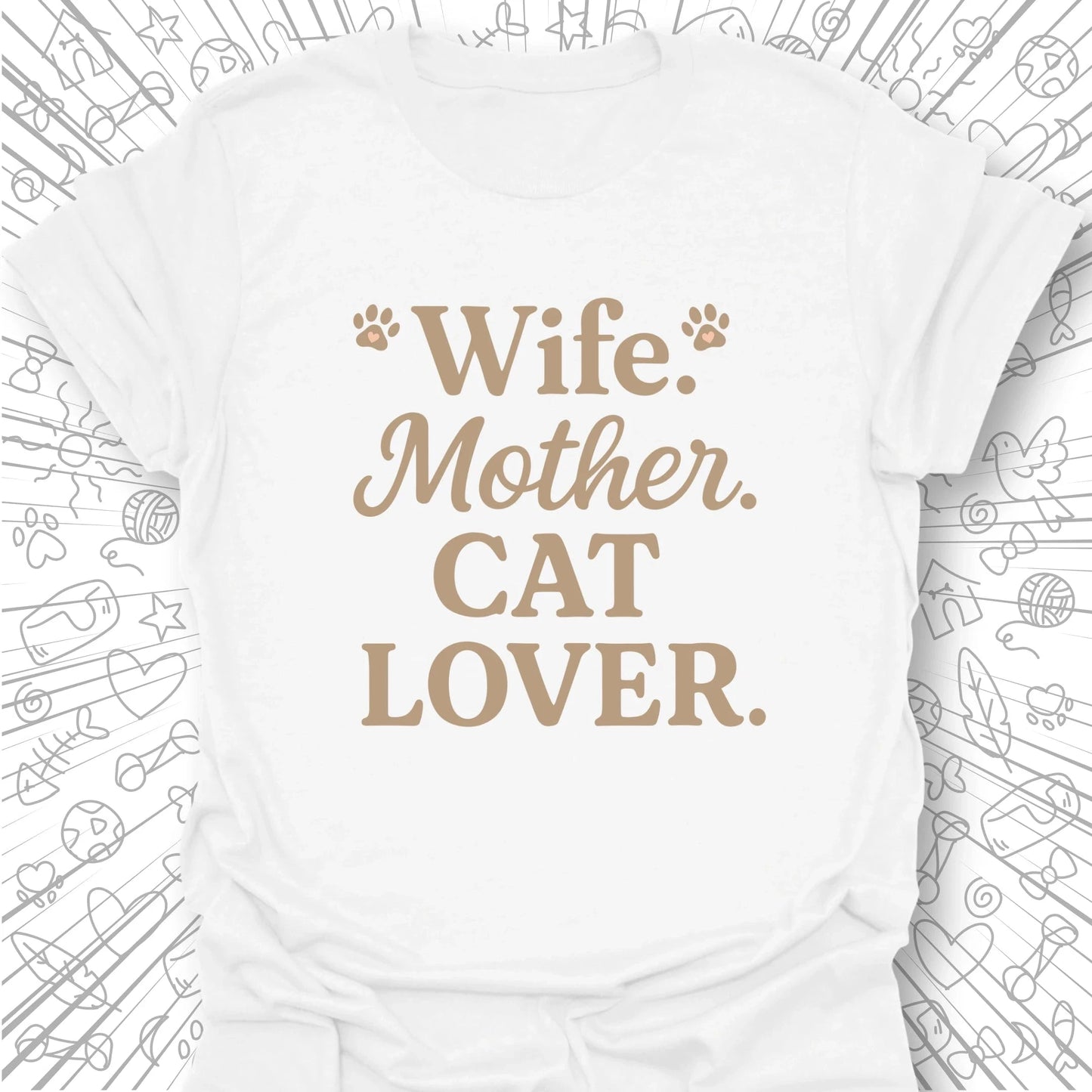 Wife Mother Cat Lover T-Shirt
