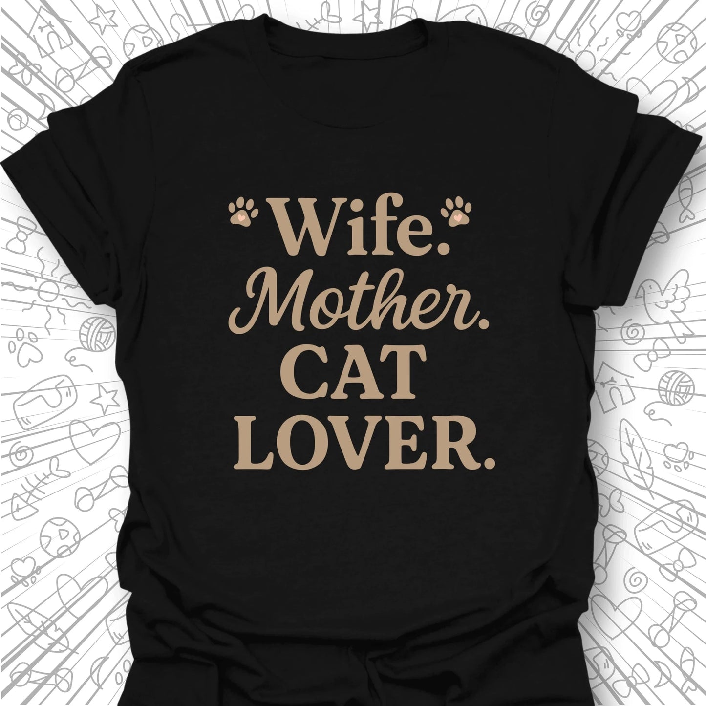 Wife Mother Cat Lover T-Shirt