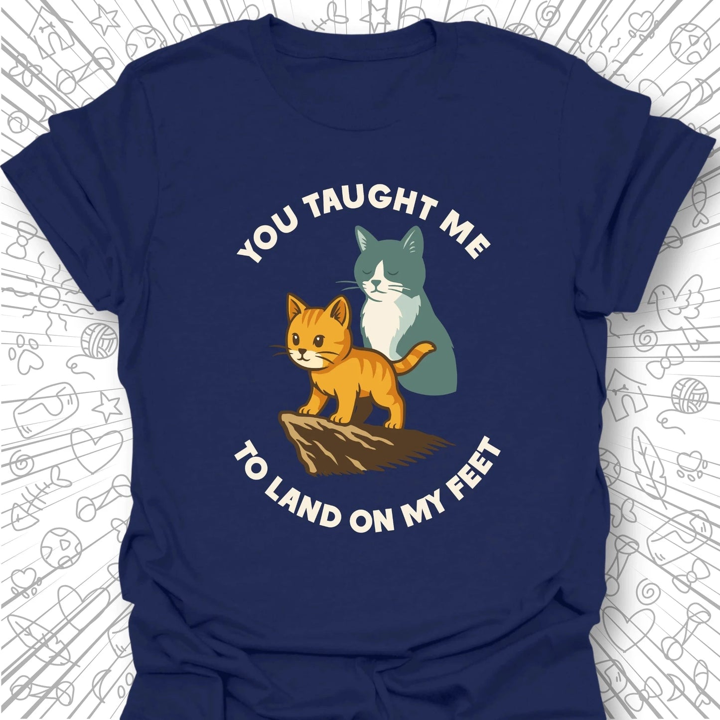 You Taught Me T-Shirt