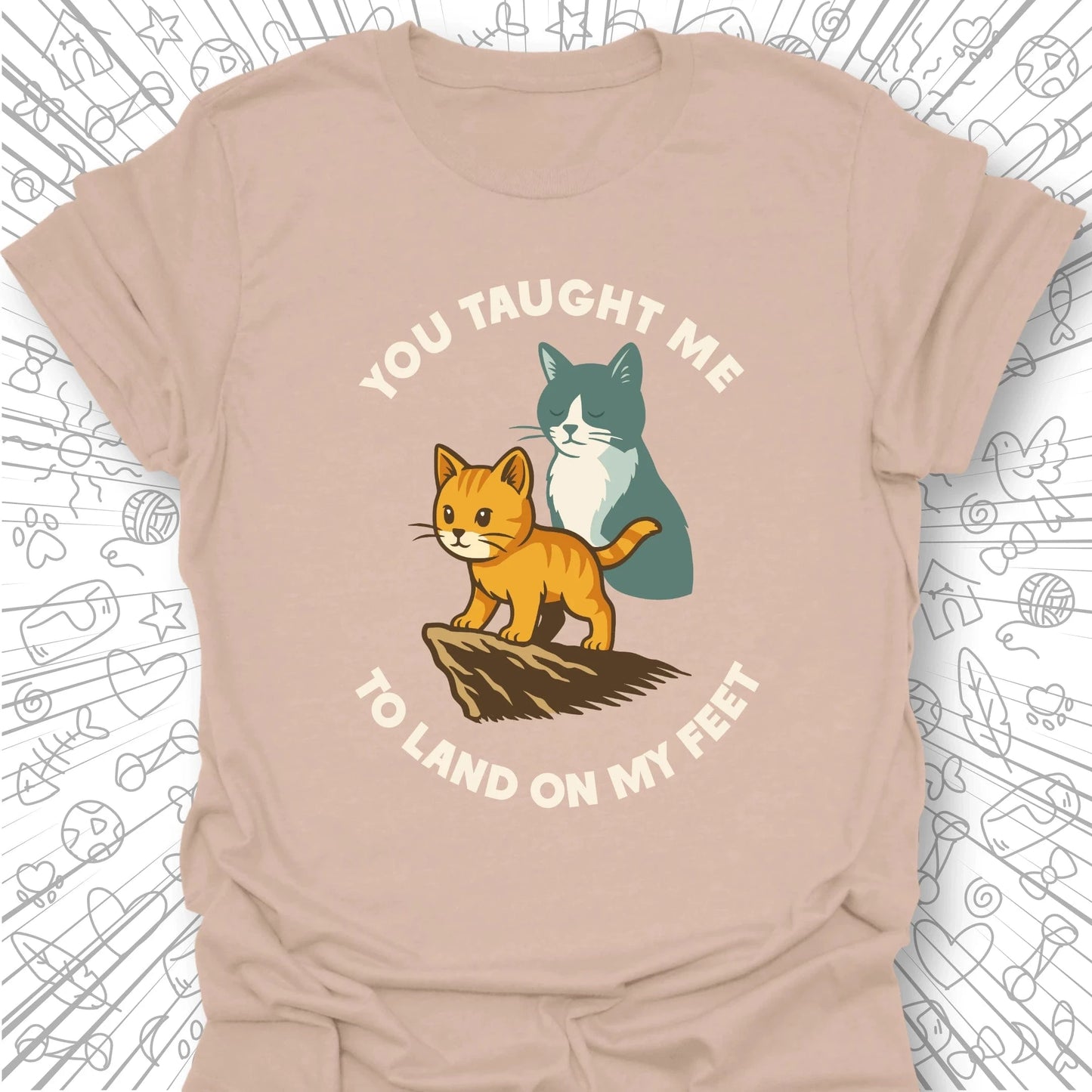 You Taught Me T-Shirt