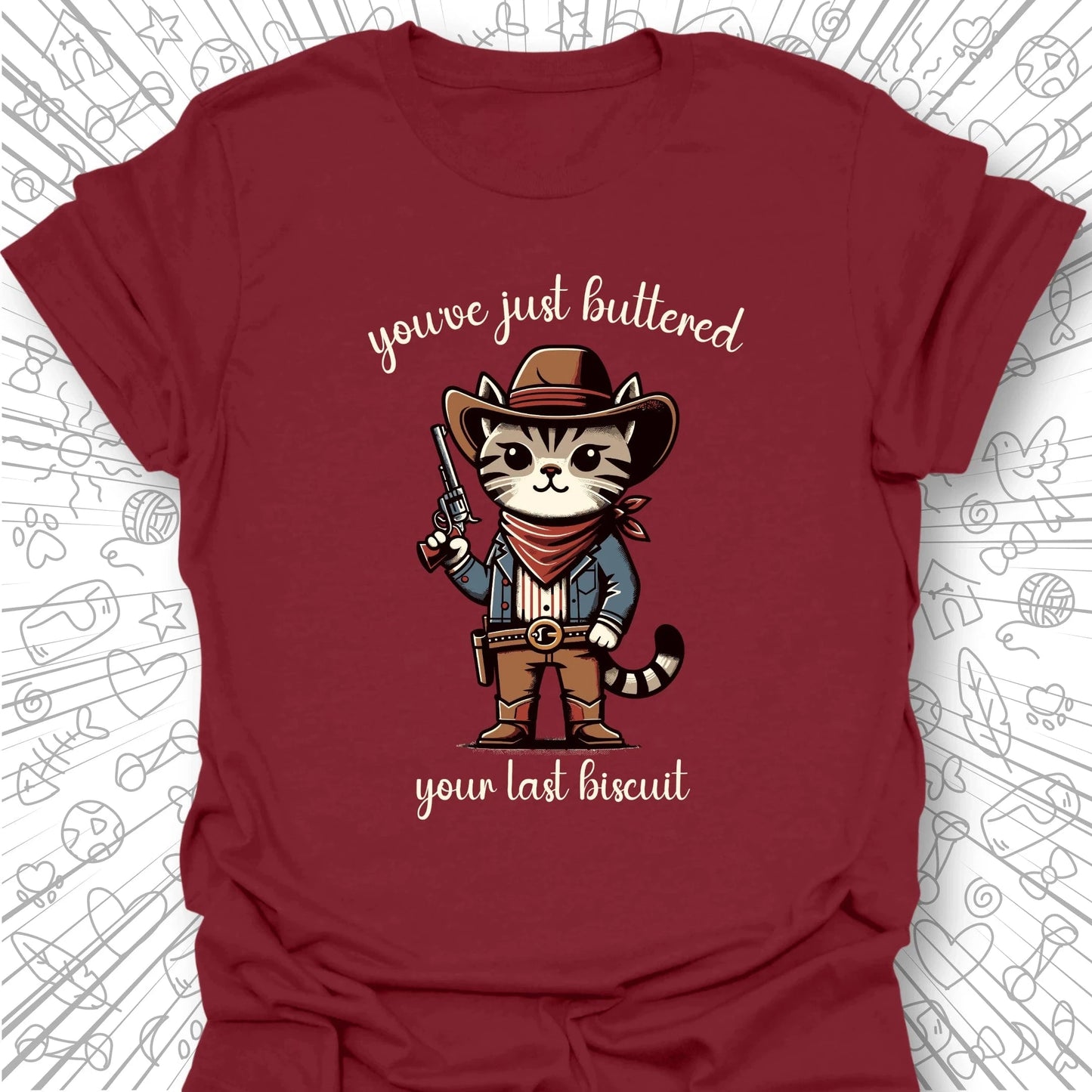 Your Last Biscuit T-Shirt