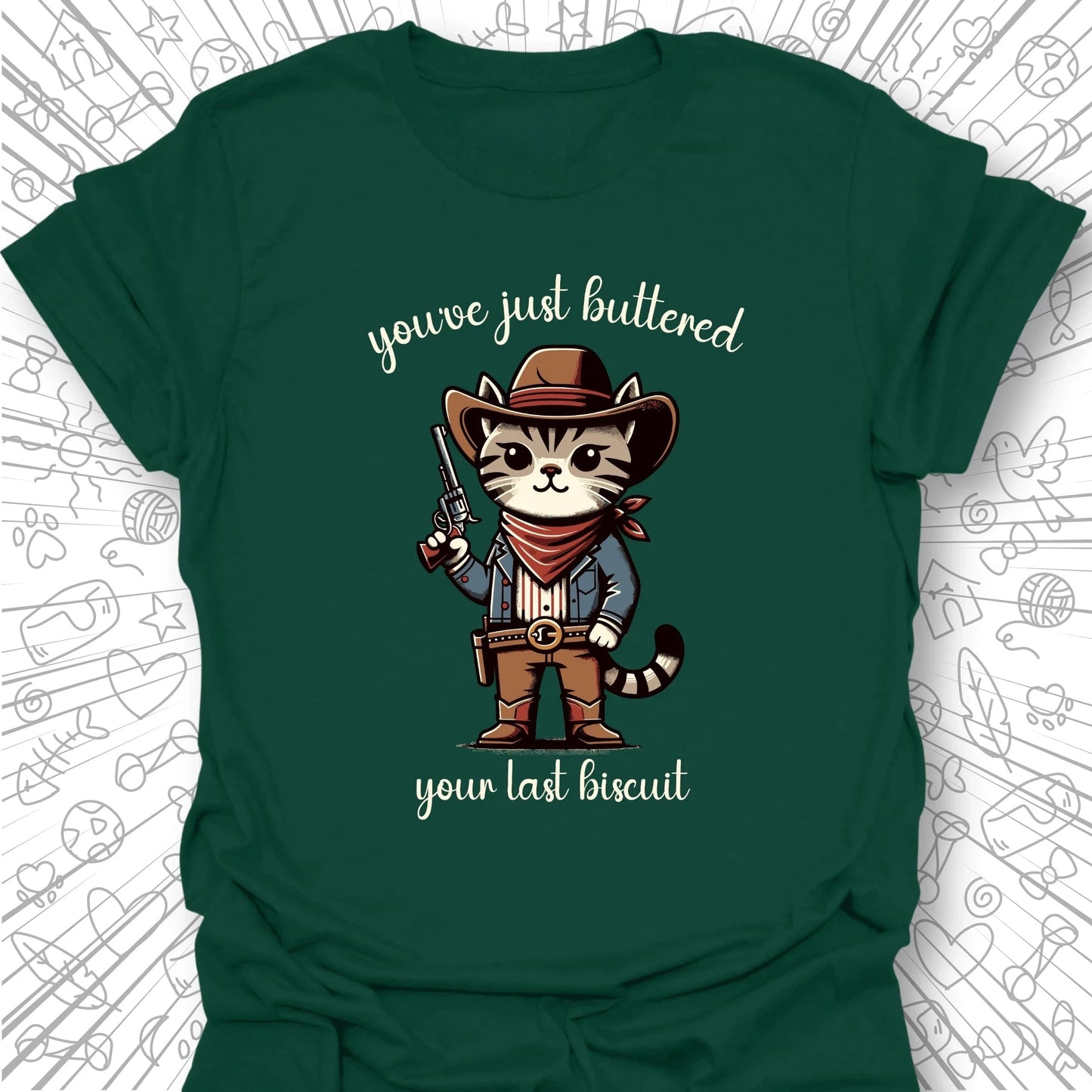 Your Last Biscuit T-Shirt
