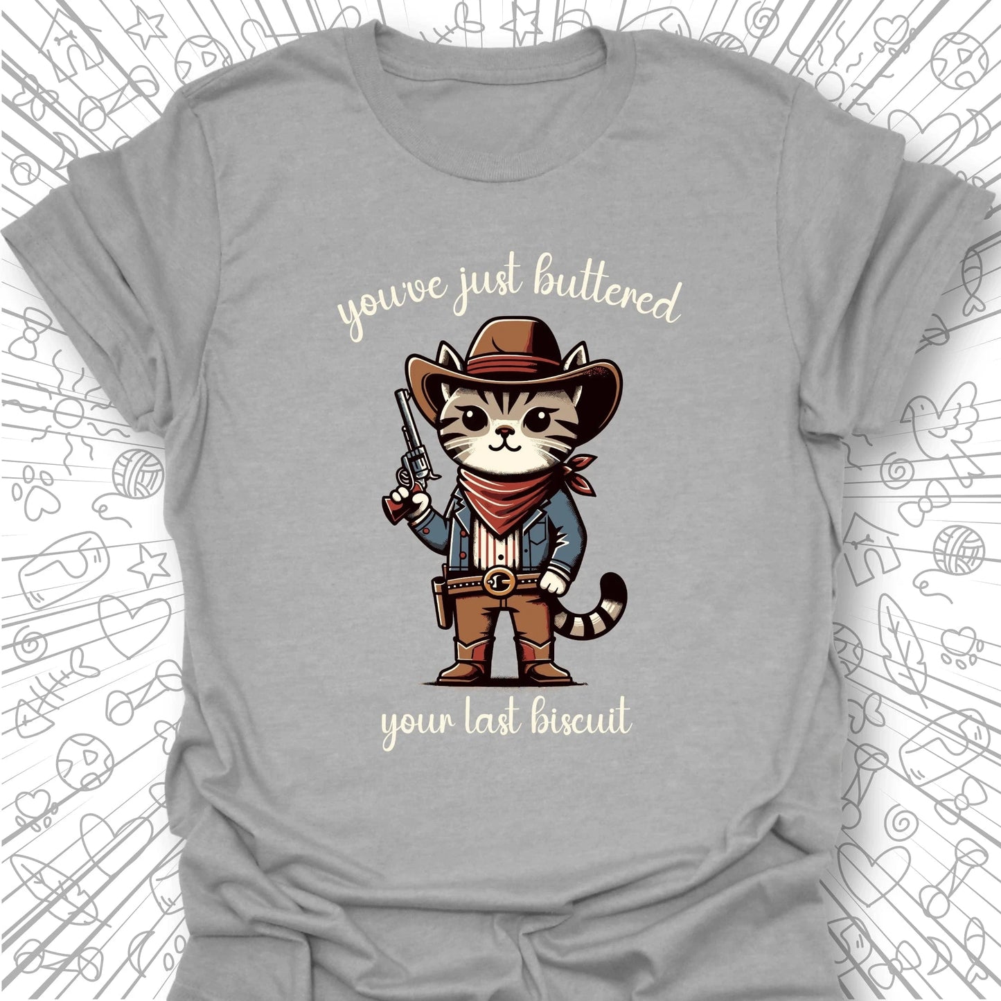 Your Last Biscuit T-Shirt