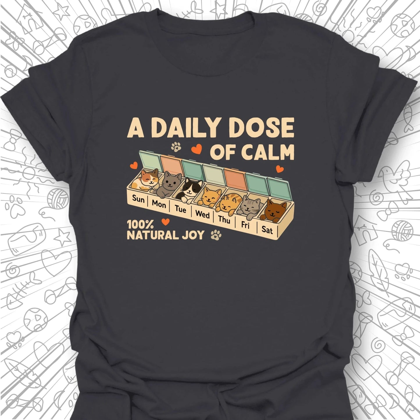 A Daily Dose Of Calm T-Shirt