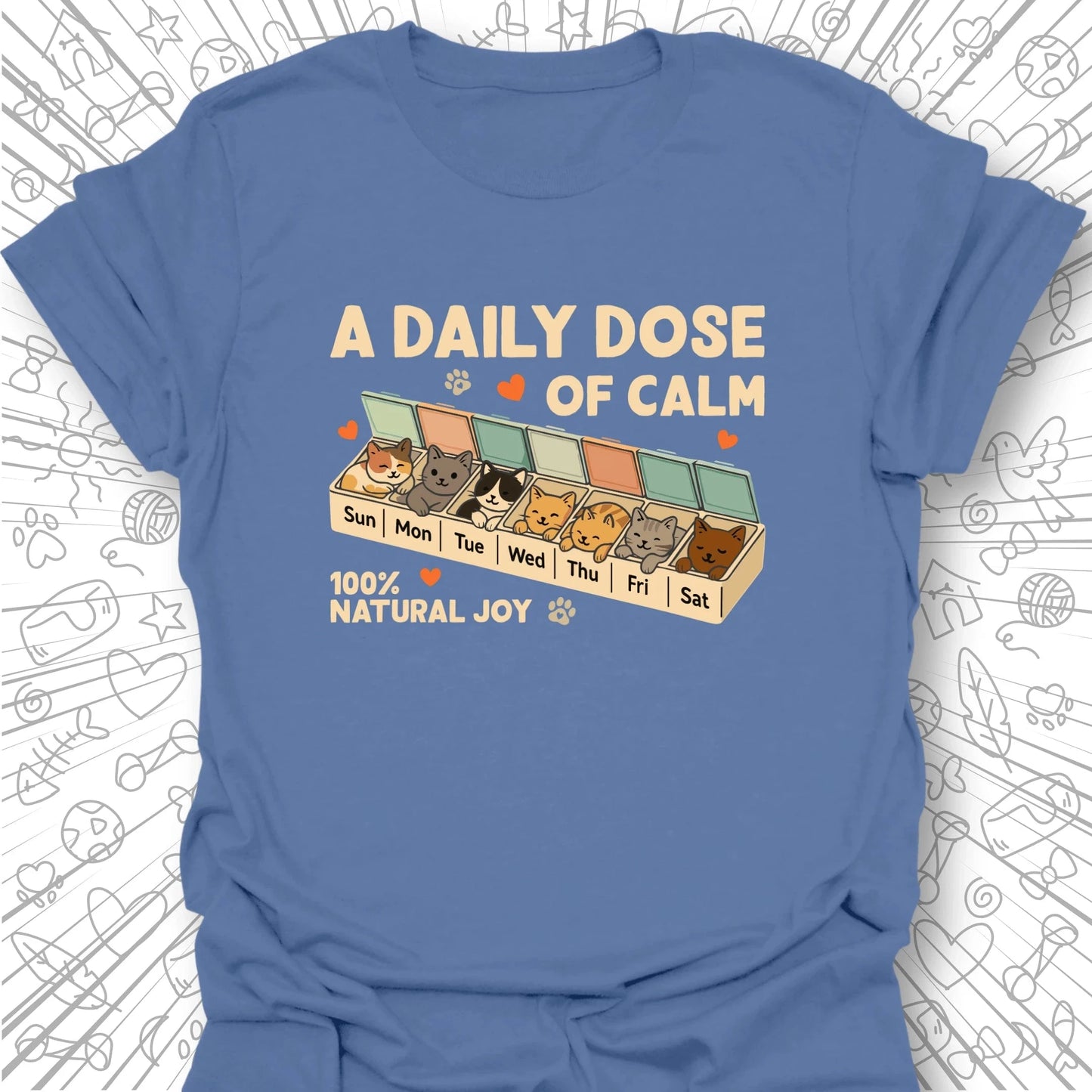 A Daily Dose Of Calm T-Shirt