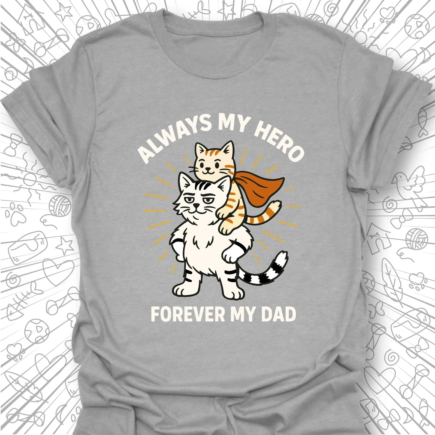 Always My Hero T-Shirt