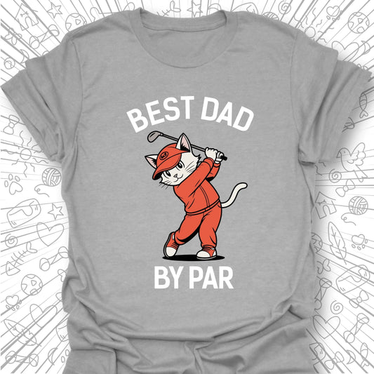 Best Dad By Par T-Shirt