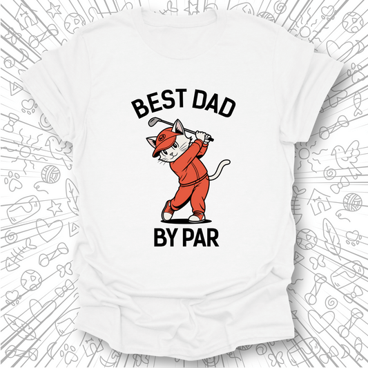 Best Dad By Par T-Shirt