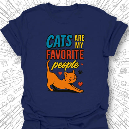 Cats Are My Favorite People T-Shirt