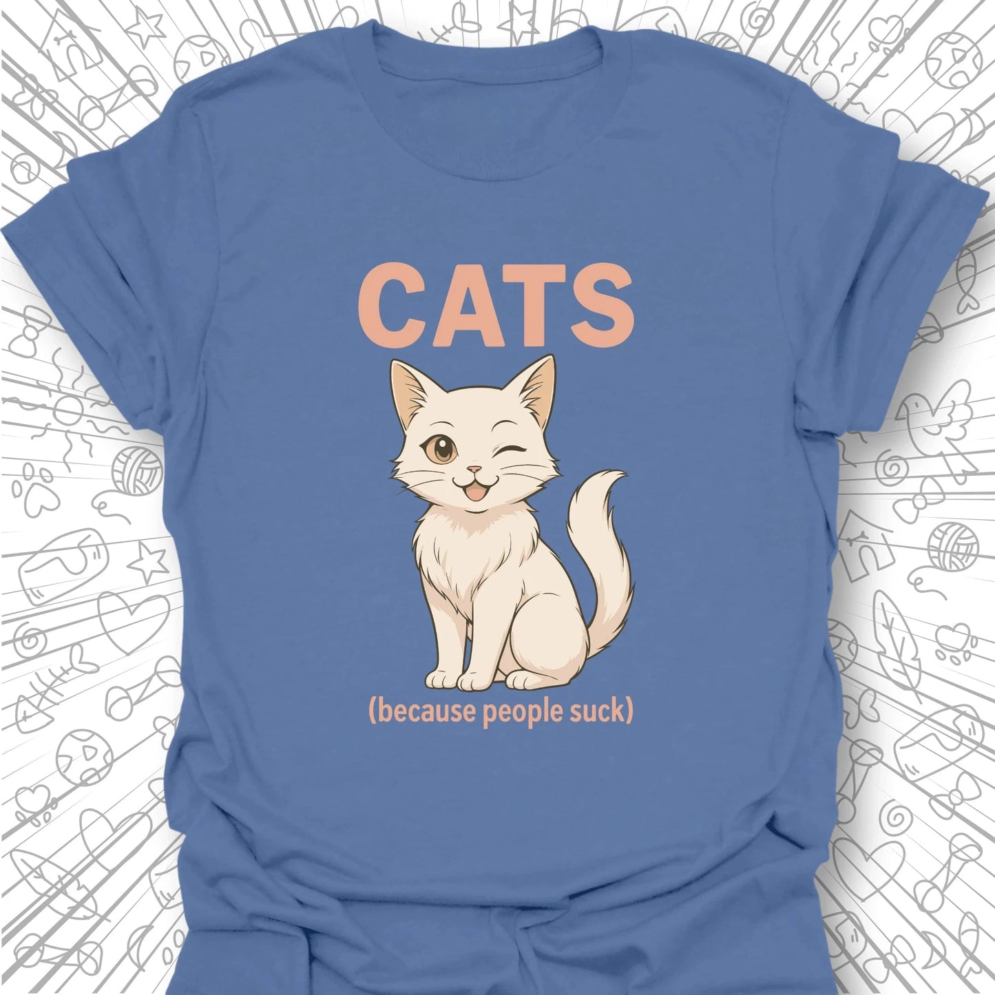 Cats (because people suck) T-Shirt