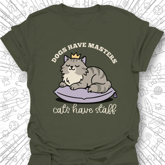 Cats Have Staff T-Shirt