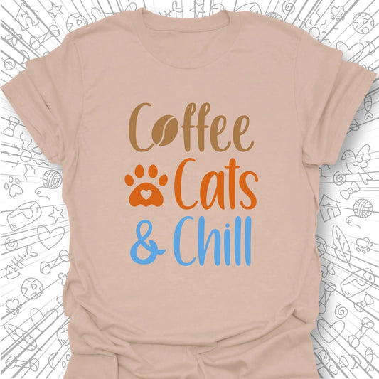 Coffee,  Cats & Chill T-Shirt