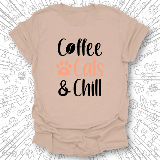 Coffee,  Cats and Chill T-Shirt