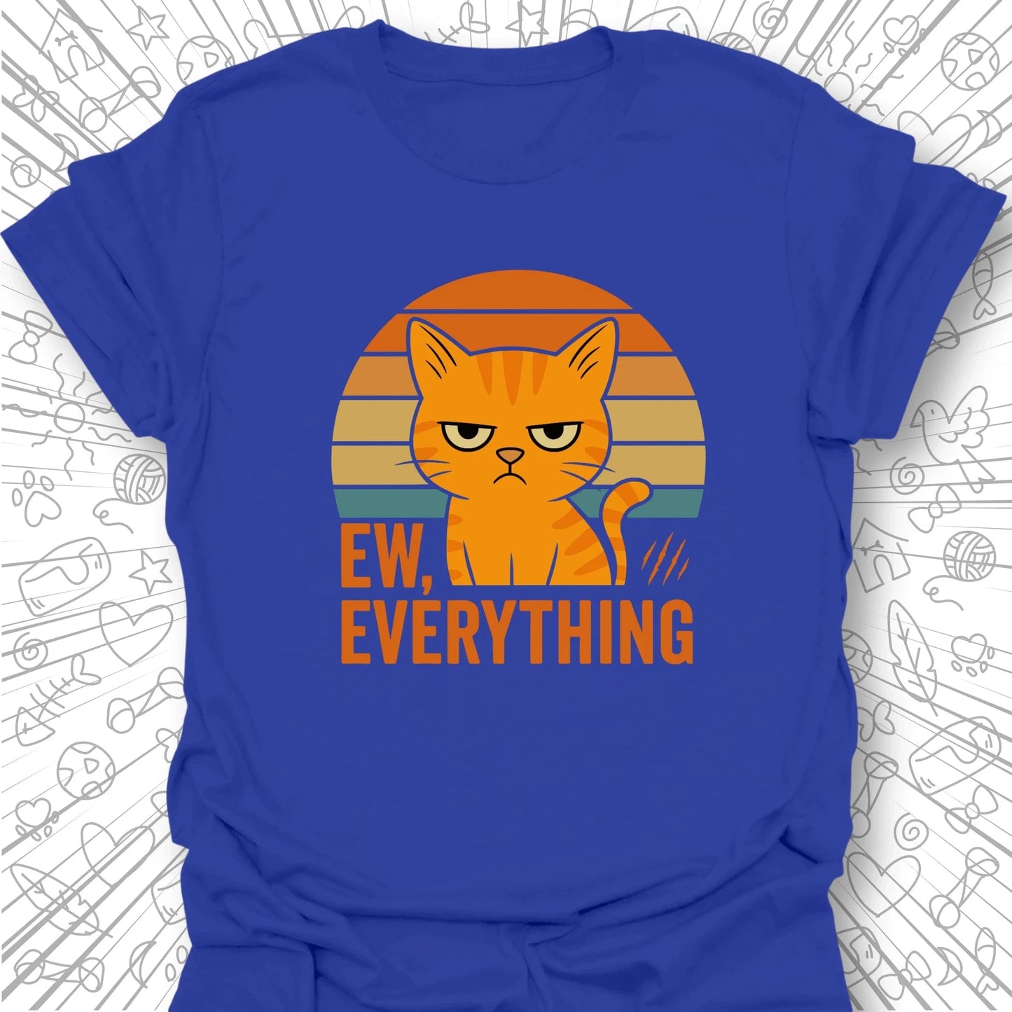 Ew Everything T-Shirt