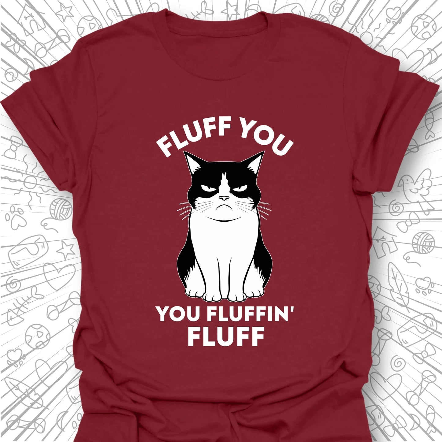 Fluff You T-Shirt