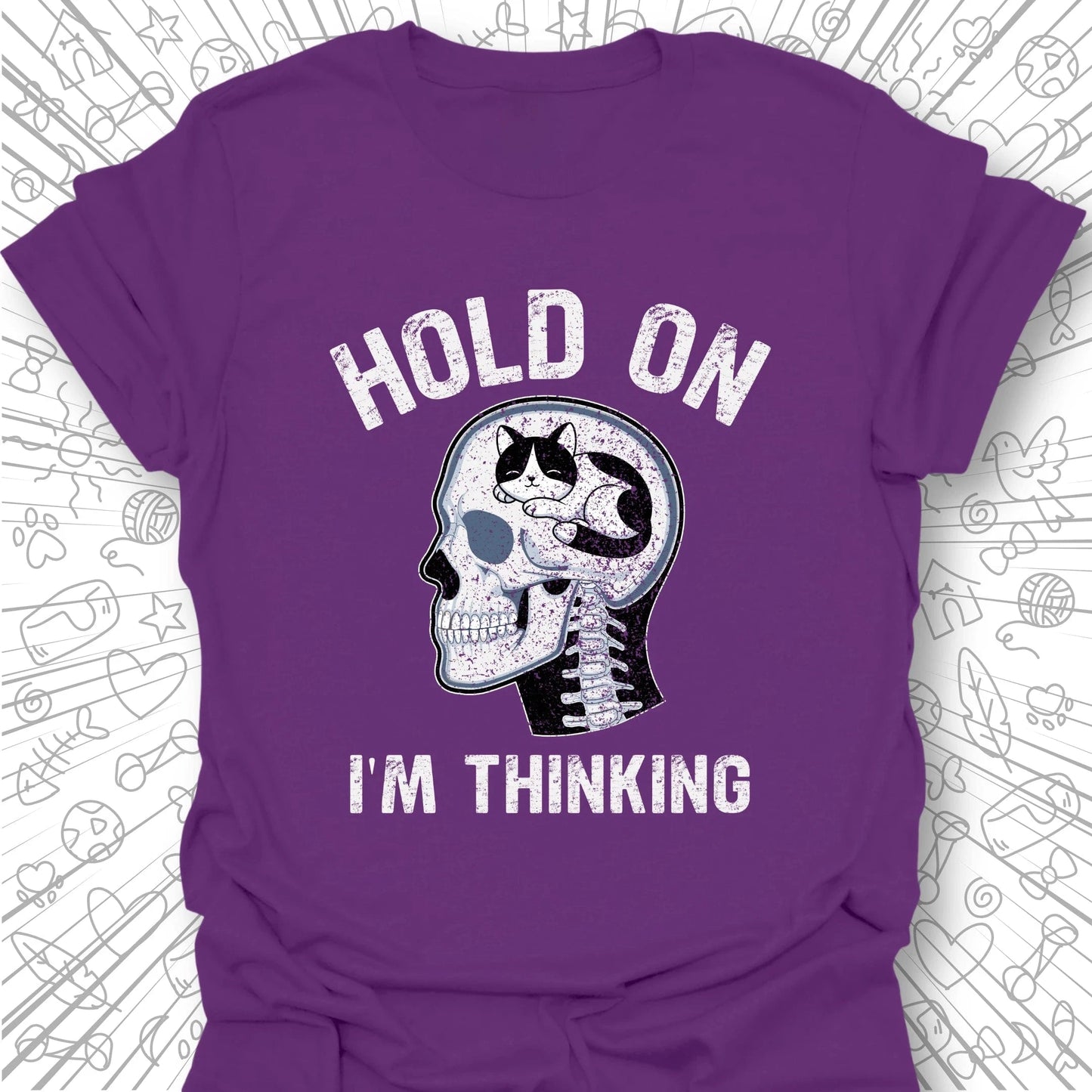 Hold On I'm Thinking T-Shirt