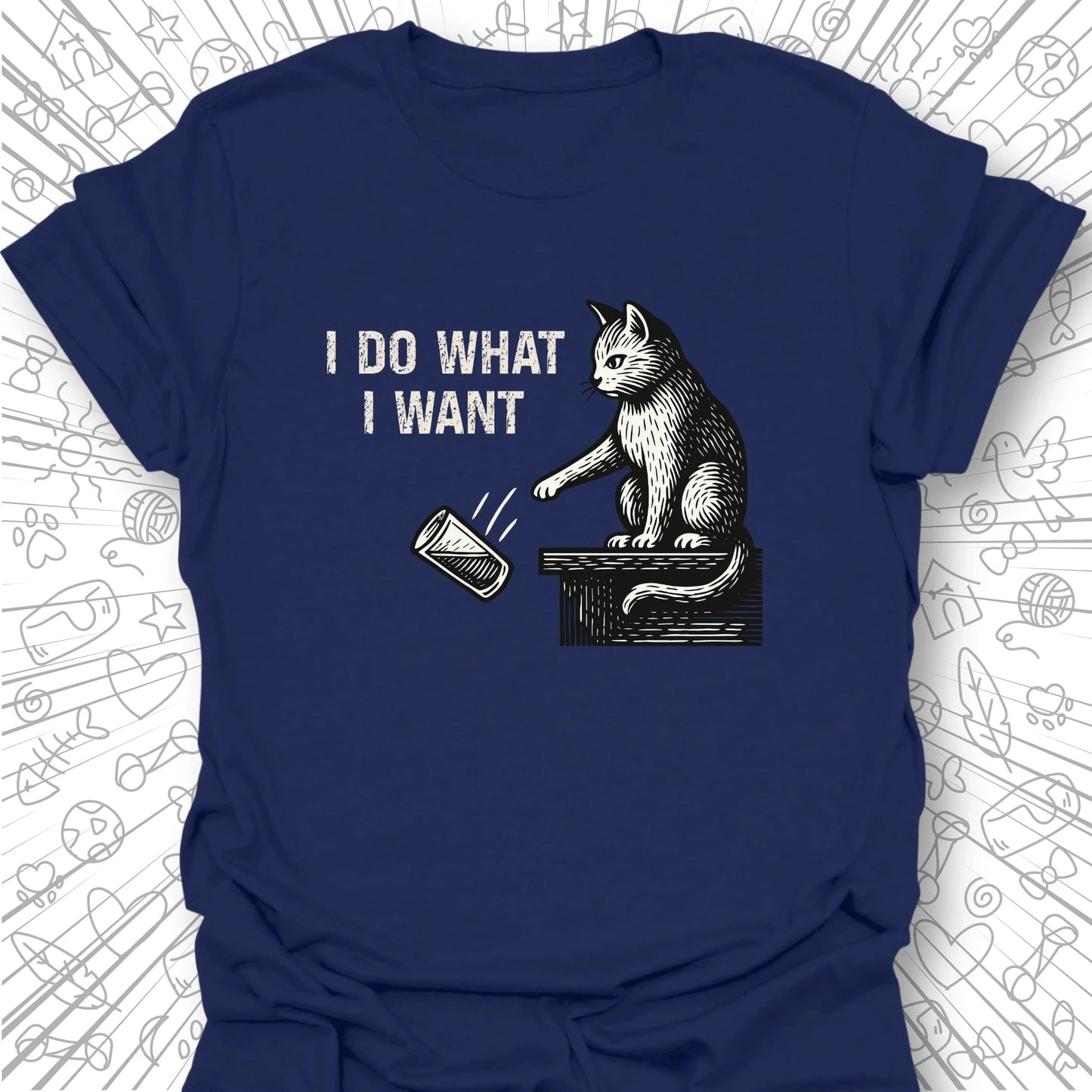 I Do What I Want T-Shirt